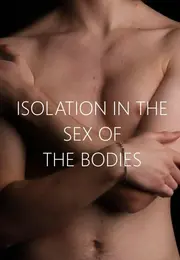 ISOLATION IN THE SEX OF THE BODIES